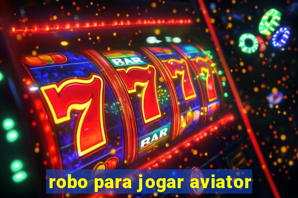 robo para jogar aviator